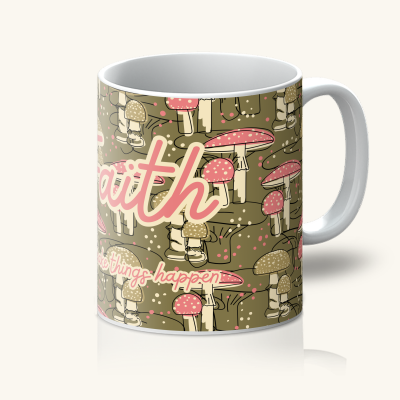 Faith Can Make Things Happen - Mug - Image 2