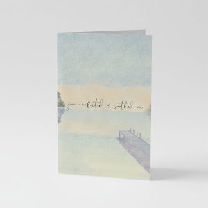 You Comforted and Soothed Me, Encouragement Card