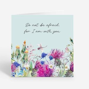 Do not be afraid for I am with you christian greeting card