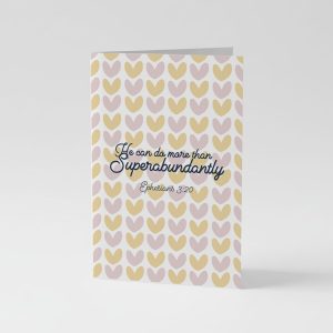 Superabundantly encouragement card