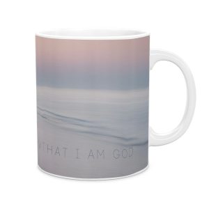 Be still and know that I am God christian mug