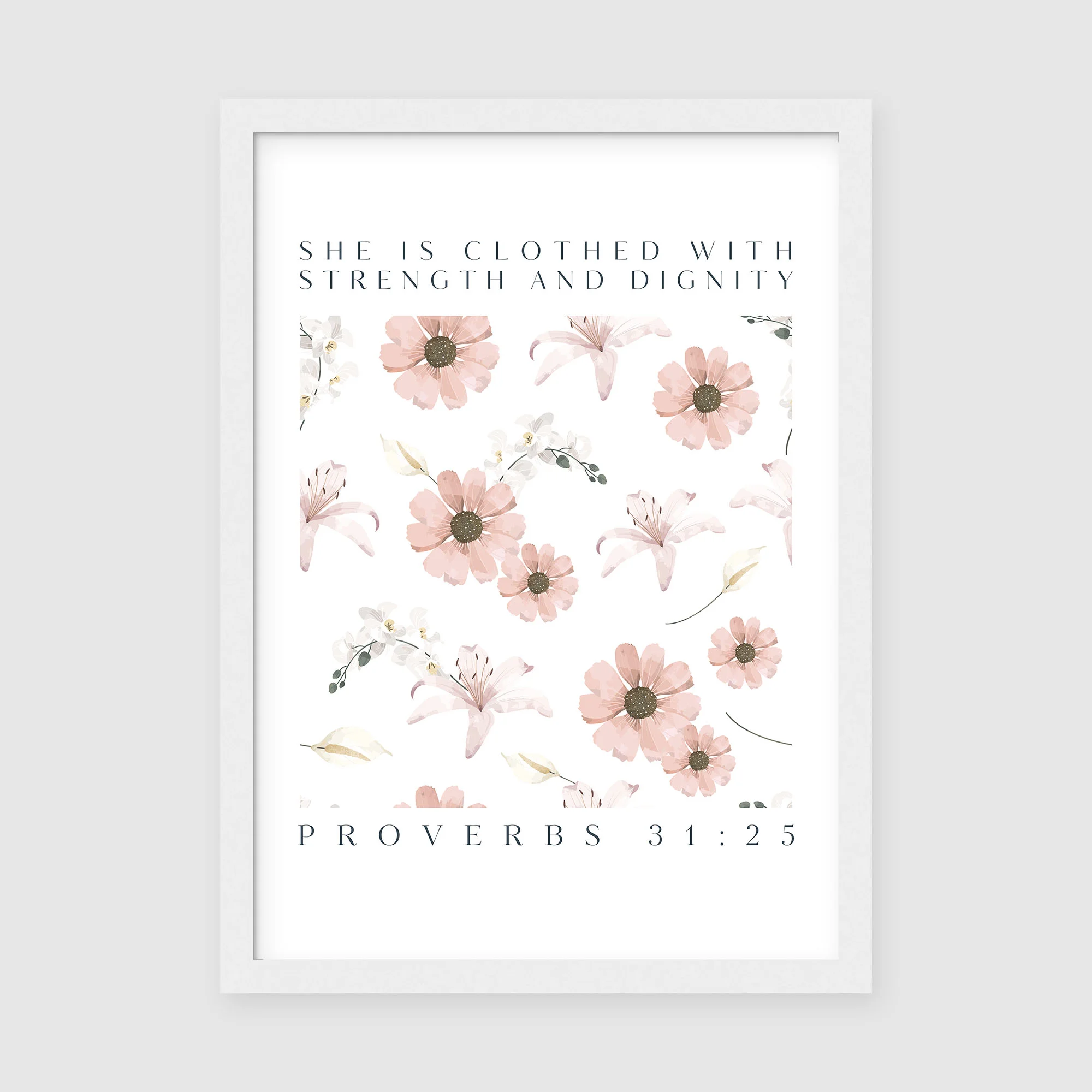 Pastel Floral Scripture Wall Art, She is clothed with strength and dignity, Proverbs 31:25