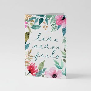 Love never fails christian encouragement card