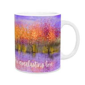 I have loved you with an everlasting love christian mug