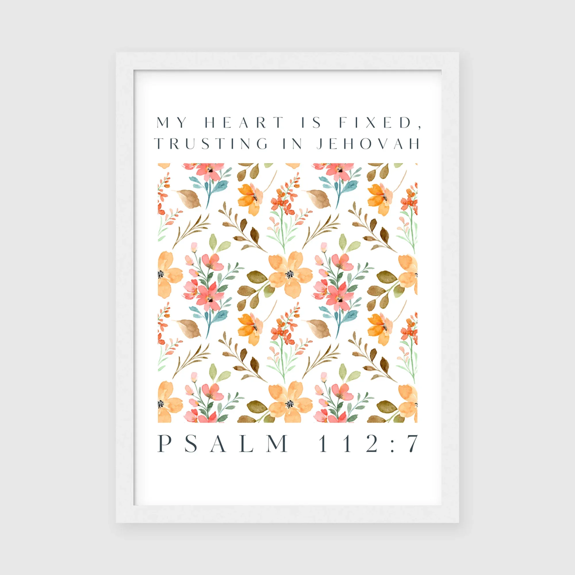 Floral Scripture Wall Art, Trusting In Jehovah, Psalm 112:7