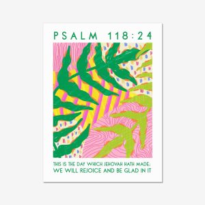 Mordern scripture print psalm 118