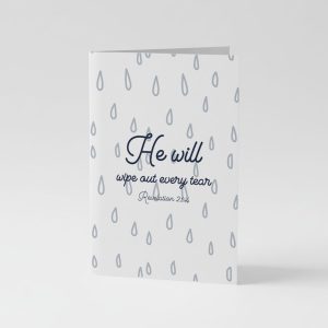 He will wipe out every tear sympathy card